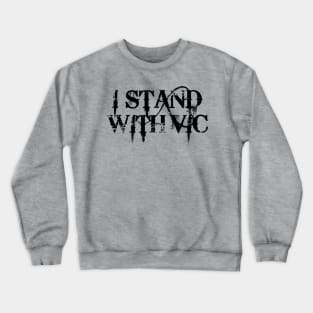 #IStandWithVic I Stand With Vic Version 1 Black Text Crewneck Sweatshirt